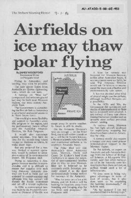 Press article "Airfields on ice may thaw polar flying" James Woodford, Sydney Morning H...