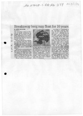 Woodford, James "Breakaway berg may float for 10 years" Sydney Morning Herald