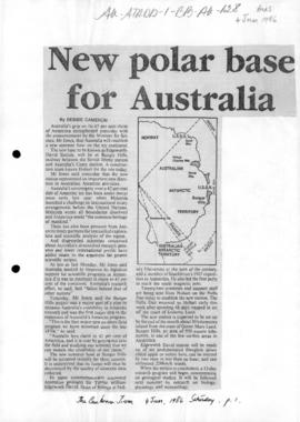 Cameron, Debbie "New polar base for Australia" The Canberra Times