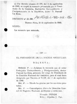 Argentina, Decree no. 22,588 accepting the resignation of Dr. Pascual La Rosa as president of the...