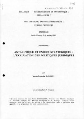 Labouz, Marie-Francoise "Antarctique et enjeux strategiques: l'evaluation des politiques jur...