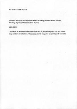 Eleventh Antarctic Treaty Consultative Meeting (Buenos Aires) various Working Papers and Informat...
